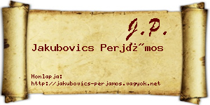Jakubovics Perjámos névjegykártya